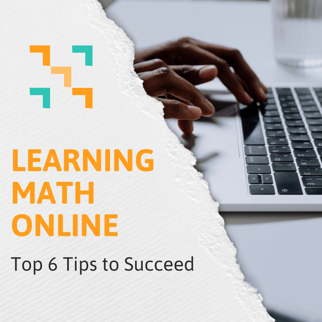 A picture of someone on the computer learning math with the blog title that says "Learning Math Online: Top 6 Tips to Succeed"