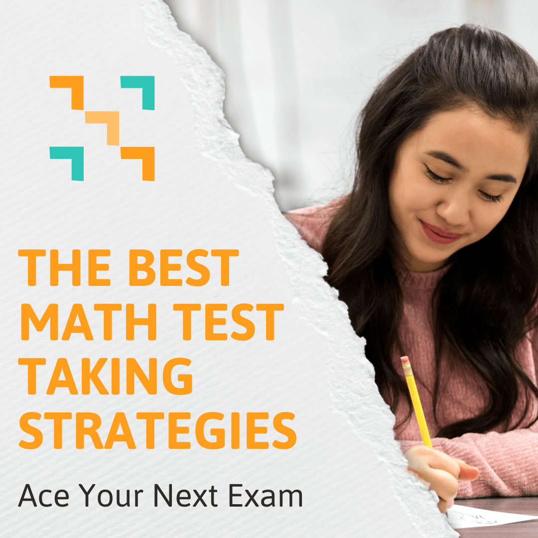 A picture of a high school student taking a math exam with the blog title that reads, "The Best Math Test Taking Strategies. Ace Your Next Exam"