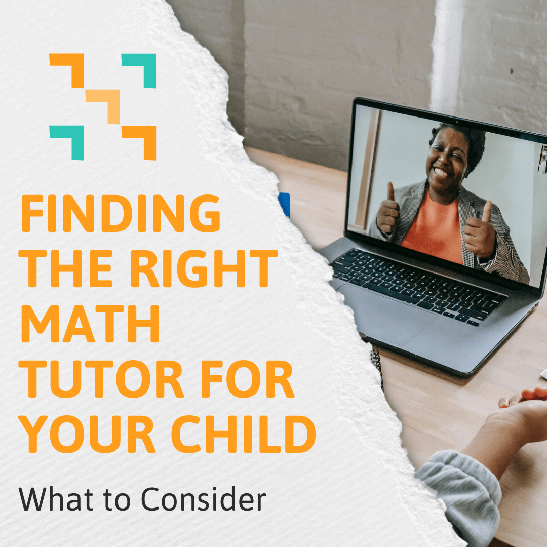 A picture of a tutor teaching her student online with the blog title that reads "Finding the Right Math Tutor for Your Child: What to Consider"