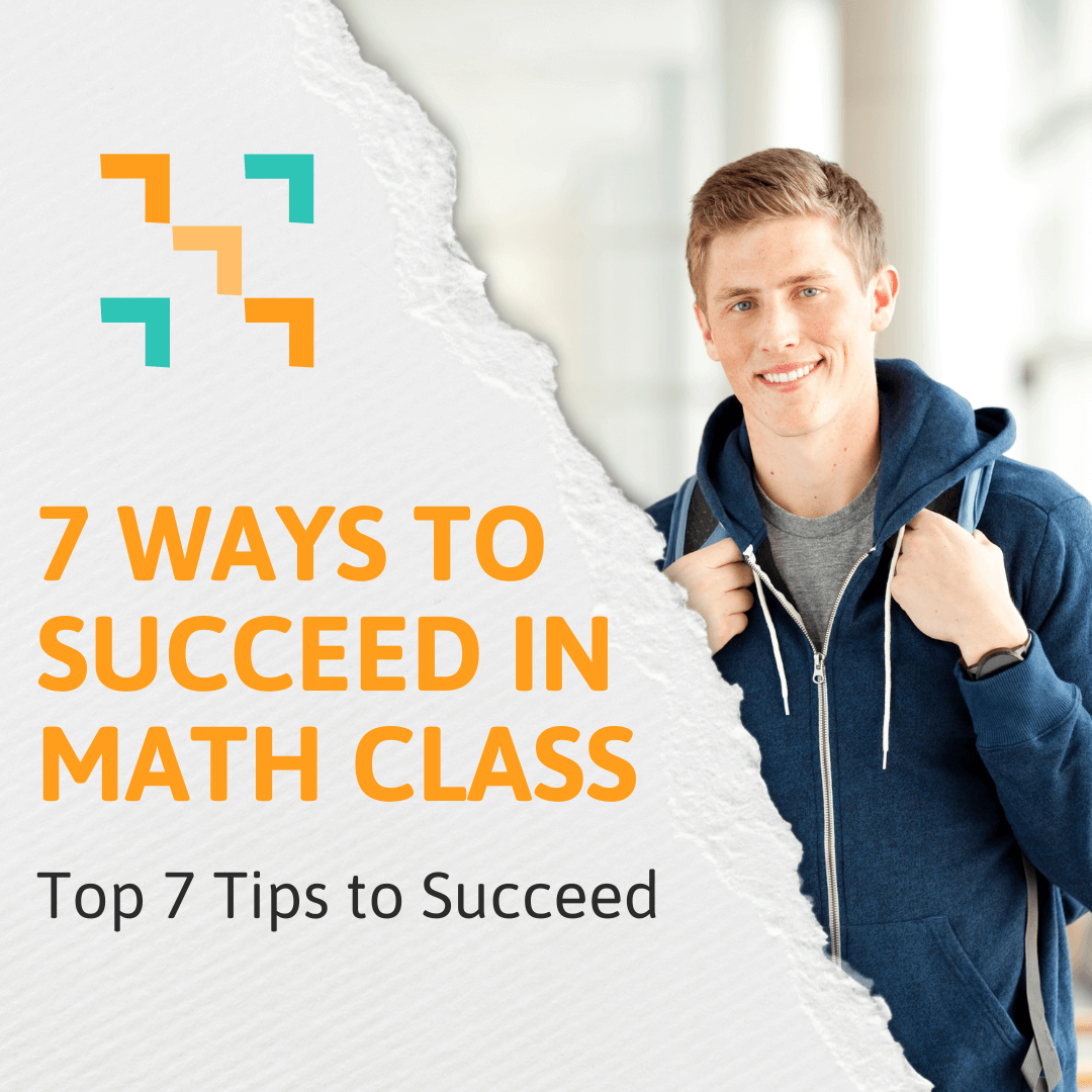 A picture of a student smiling into the camera with the blog title that says "7 Ways to Succeed in Math Class"
